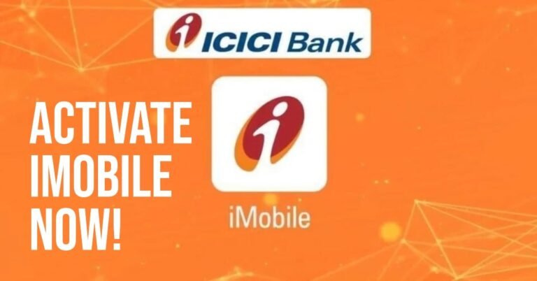 How to Activate iMobile: Your Ultimate Guide to ICICI's Mobile Banking App